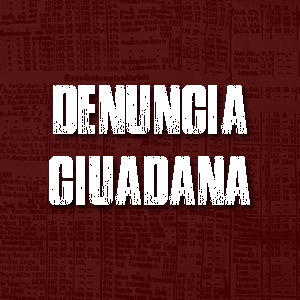 Denuncia Ciudadana