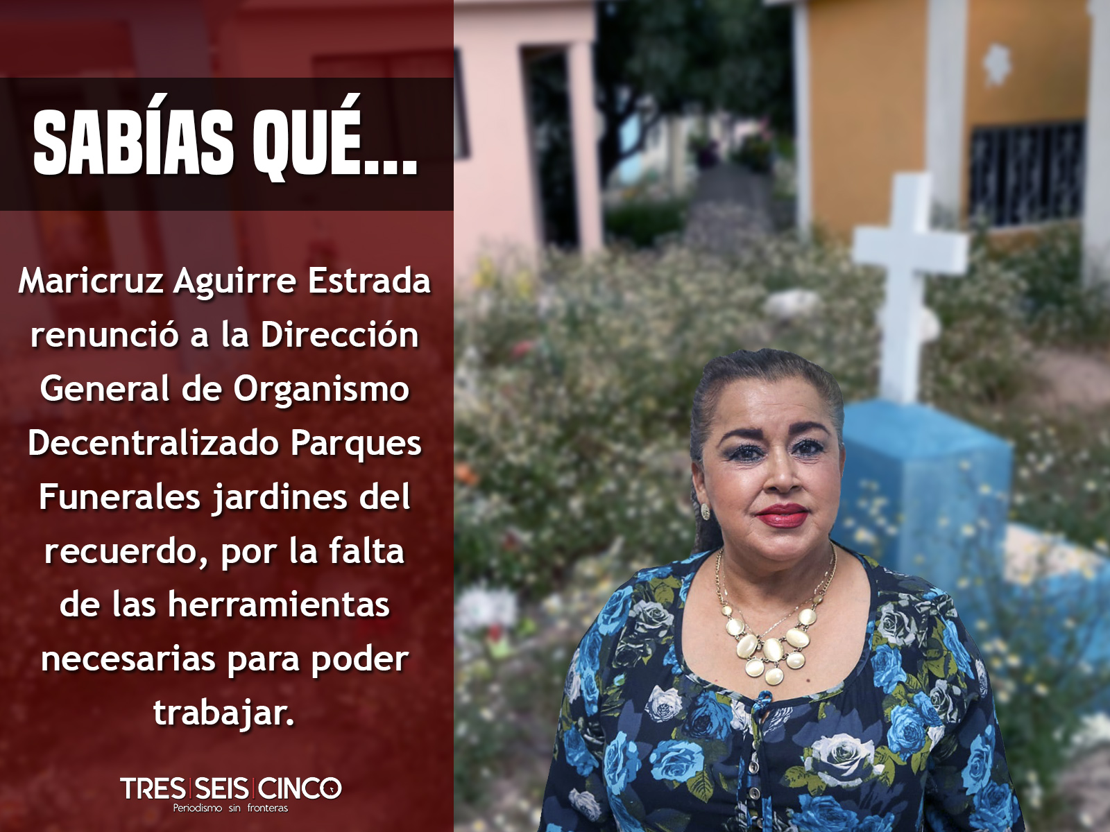 Directora de panteones renunció por falta de apoyo
